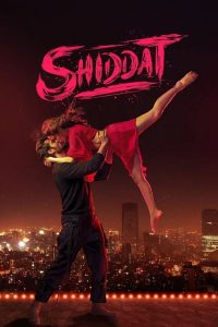 Shiddat (2021) Sinhala Subtitles