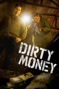 Dirty Money (2024) Sinhala Subtitles