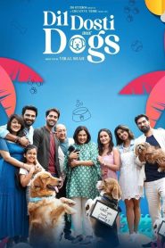 Dil Dosti Aur Dogs (2025) Sinhala Subtitles