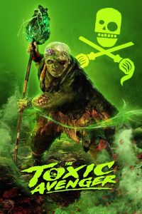 The Toxic Avenger (2023) Sinhala Subtitles